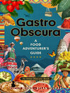 Cover image for Gastro Obscura